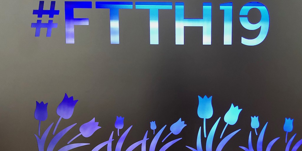 Highlights van de FttH Conference 2019